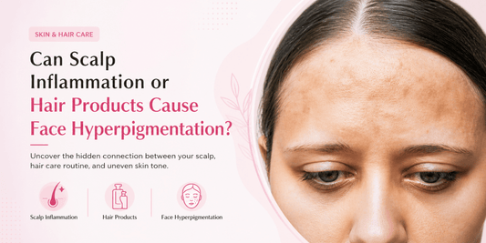 Can Scalp Inflammation or Hair Products Cause Face Hyperpigmentation? - Dr. Su