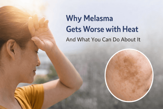 Why Melasma Gets Worse with Heat and What You Can Do About It - Dr. Su